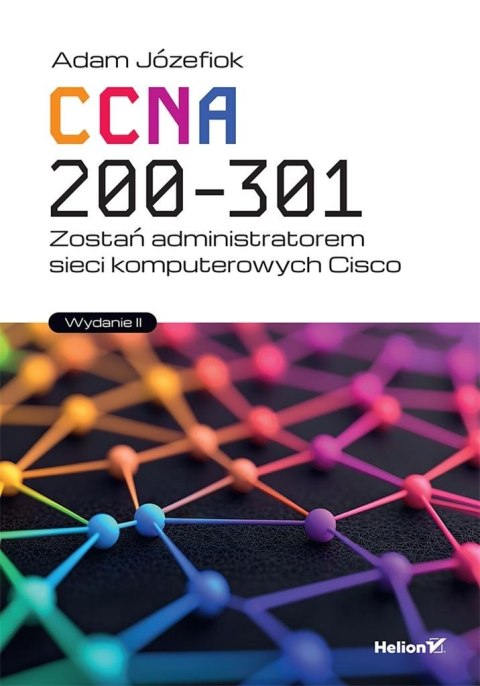 CCNA 200-301. Zostań administratorem... wyd.II