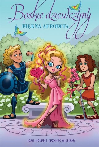 Boskie dziewczyny T.3 Piękna Afrodyta