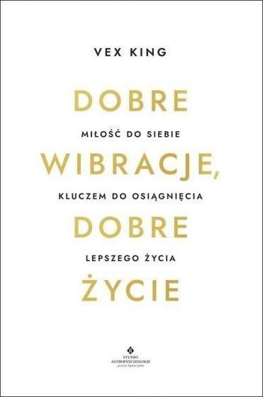 Dobre wibracje, dobre życie