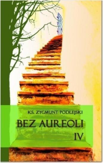 Bez aureoli IV
