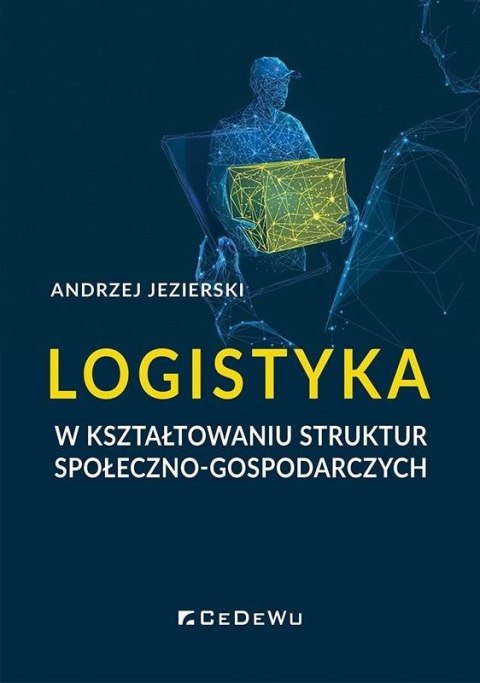 Logistyka w kształtowaniu struktur społeczno-gosp.