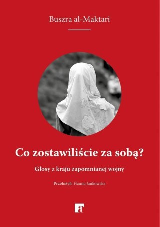 Co zostawiliście za sobą?