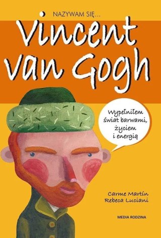 Nazywam się Vincent van Gogh