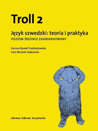 Troll 2. Język szwedzki: teoria i praktyka PŚZ