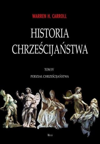 Historia chrześcijaństwa T.4 Podział chrześcijańst