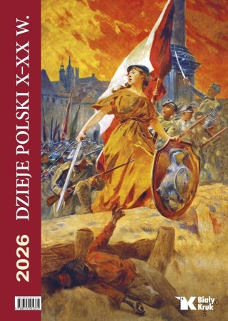 Kalendarz 2026 ścienny Dzieje Polski X - XX w.