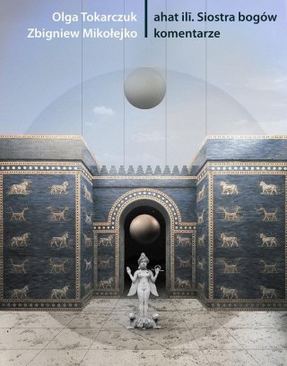 Ahat-ili. Siostra bogów