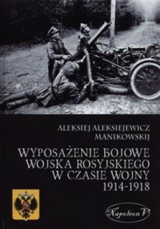 Wyposażenie bojowe w. rosyj. w czasie w. 1914-1918