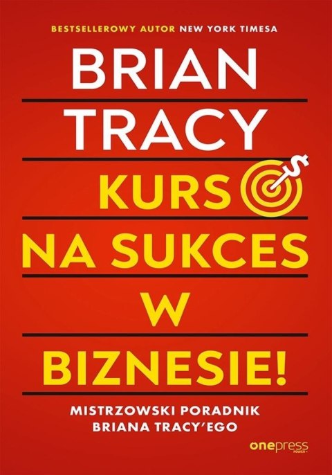 Kurs na sukces w biznesie! Mistrzowski poradnik..