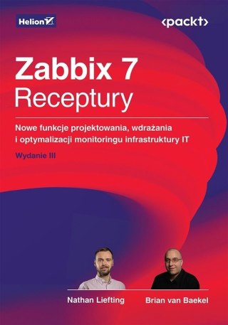 Zabbix 7. Receptury. Nowe funkcje projektowania