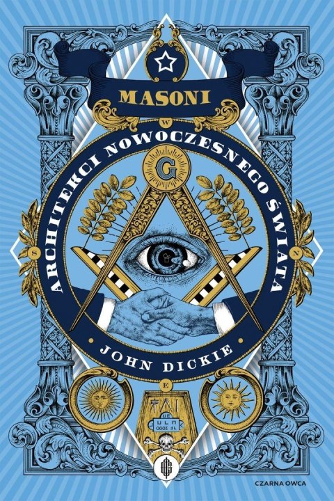 Masoni. Architekci nowoczesnego świata