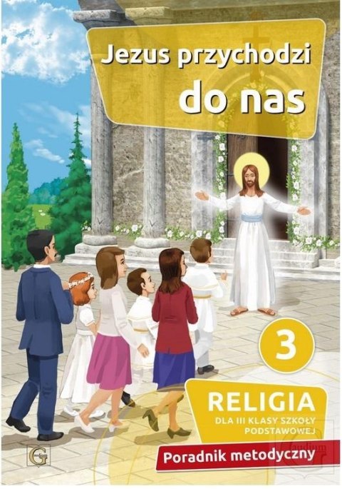 Poradnik metodyczny SP 3 Jezus przychodzi do nas