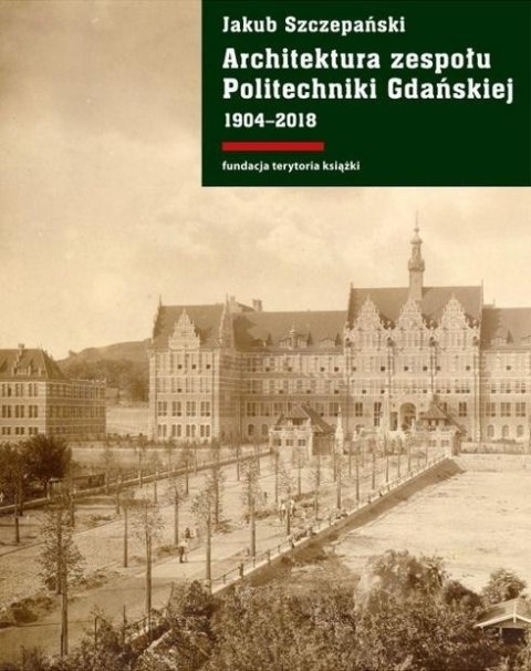Architektura zespołu Politechniki Gdańskiej...