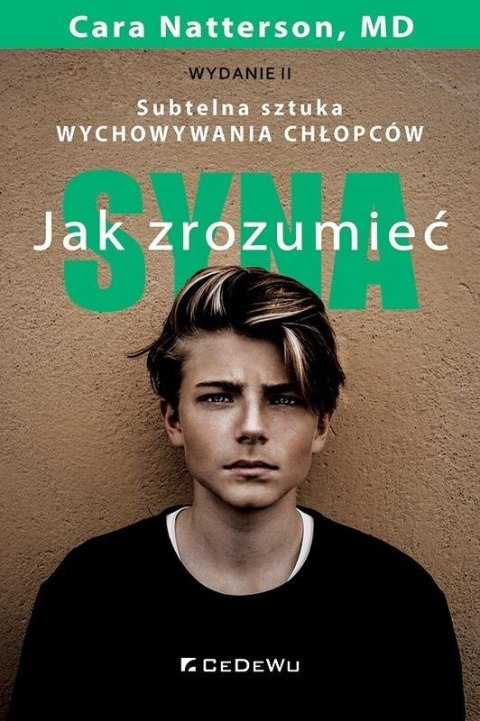 Jak zrozumieć syna. Subtelna sztuka wychowywania..