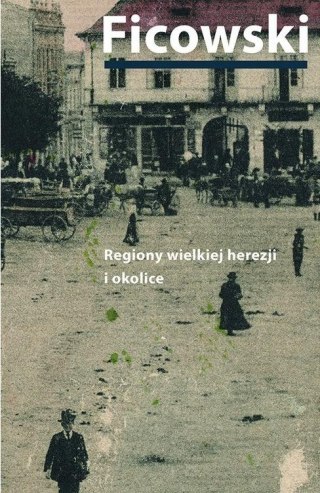 Regiony wielkiej herezji i okolice