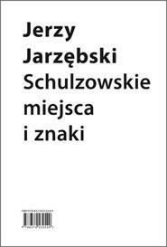 Schulzowskie miejsca i znaki
