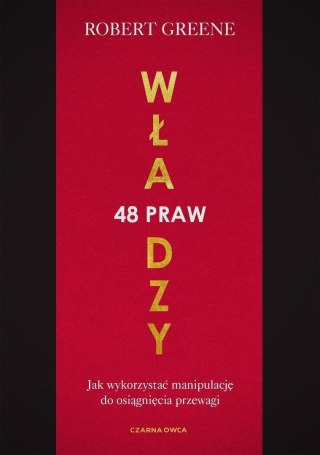 48 praw władzy. Jak wykorzystać manipulację do...
