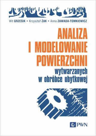 Analiza i modelowanie powierzchni wytwarzanych...
