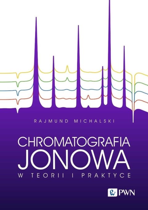 Chromatografia jonowa w teorii i praktyce