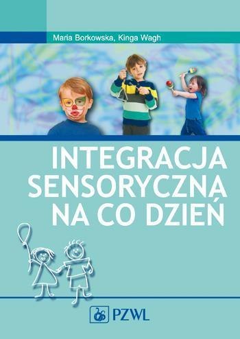 Integracja sensoryczna na co dzień PZWL