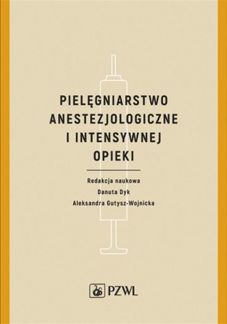 Pielęgniarstwo anestezjologiczne i intensywnej...