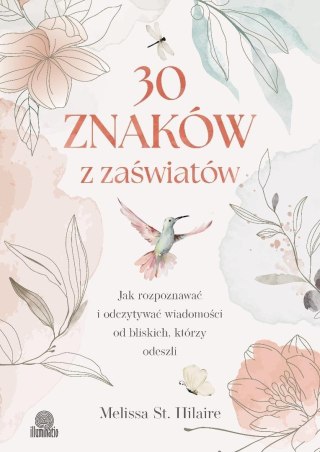 30 znaków z zaświatów. Jak rozpoznawać i...