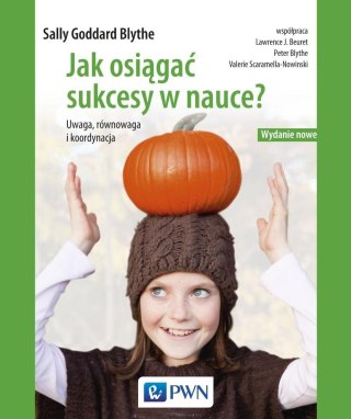Jak osiągać sukcesy w nauce. Uwaga, równowaga...