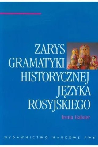 Zarys gramatyki historycznej języka rosyjskiego