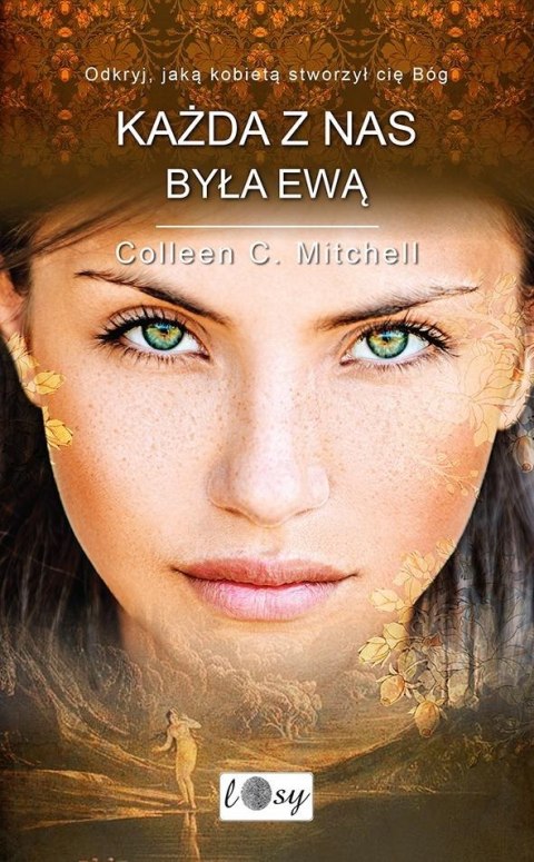 Każda z nas była Ewą. Odkryj, jaką kobietą...