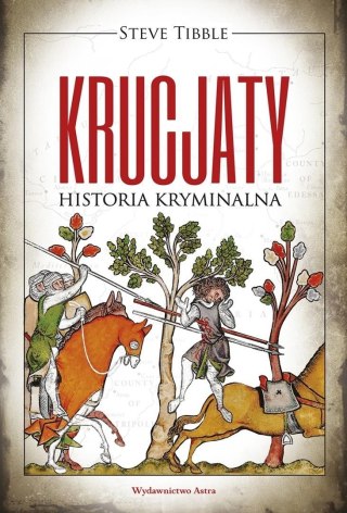 Krucjaty Historia kryminalna