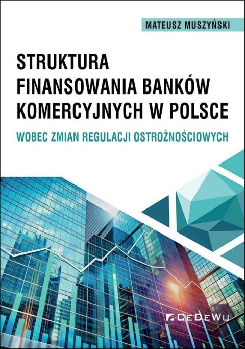 Struktura finansowania banków komercyjnych..