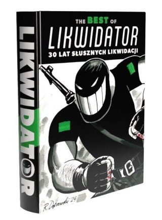 The Best of Likwidator. 30 lat słusznych likwidacj