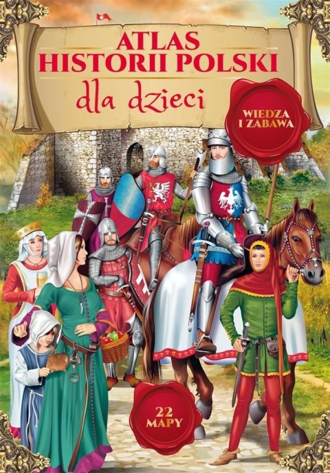 Atlas historii Polski dla dzieci