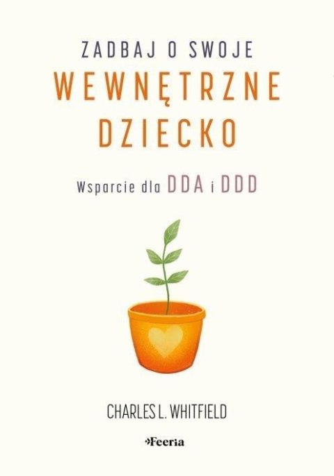 Zadbaj o swoje wewnętrzne dziecko