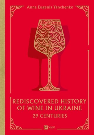 29 centuries. Rediscovered history of wine in..