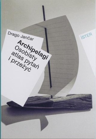 Archipelagi. Osobisty atlas pytań i przeżyć