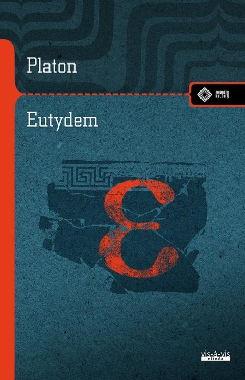 Eutydem. Dialog o sztuce dyskutowania