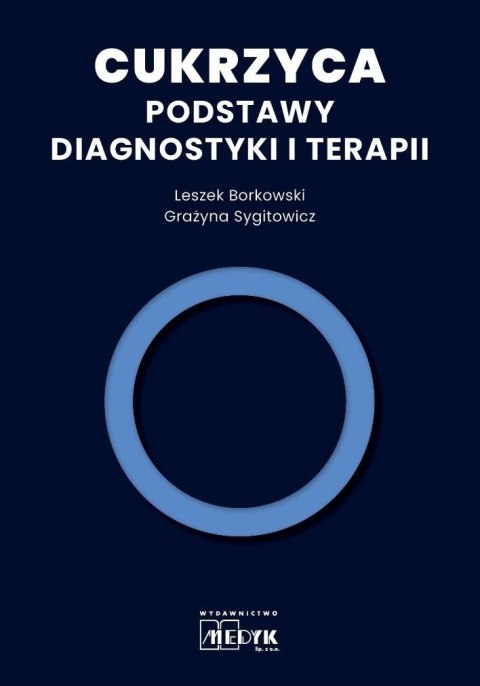 Cukrzyca - Podstawy diagnostyki i terapii