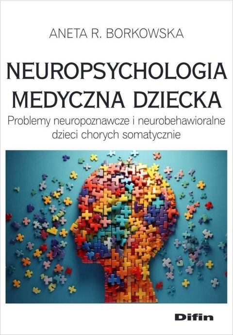 Neuropsychologia medyczna dziecka