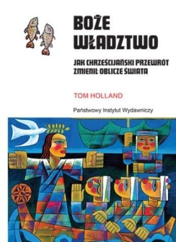 Boże władztwo. Jak chrześcijański przewrót...