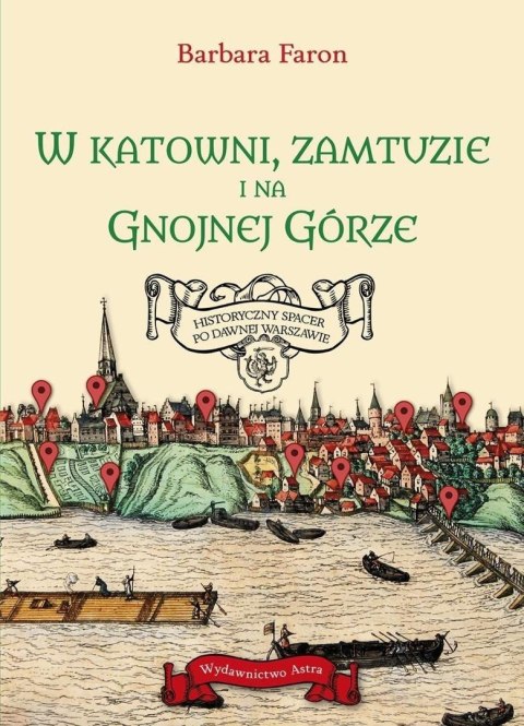 W katowni, zamtuzie i na gnojnej górze