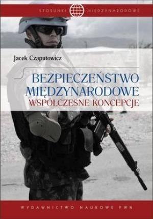 Bezpieczeństwo międzynarodowe.Współczesne koncepcj