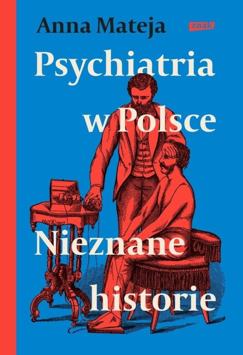 Psychiatria w Polsce. Nieznane historie