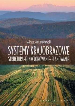 Systemy krajobrazowe. Struktura, funkcjonowanie...