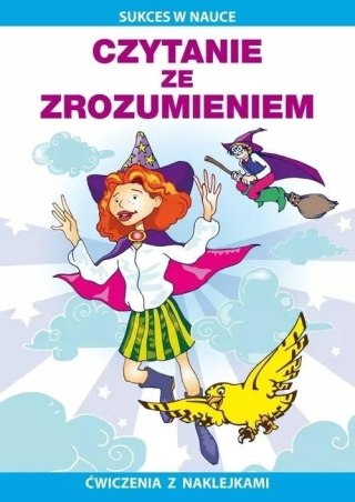 Czytanie ze zrozumieniem. Ćwiczenia z naklejkami