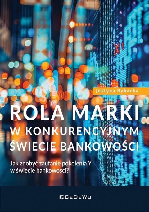 Rola marki w konkurencyjnym świecie bankowości