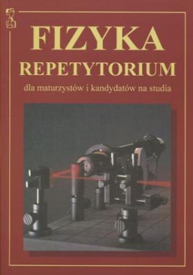 Fizyka repetytorium dla maturzystów..