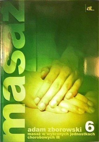 Masaż w wybranych jednostkach chorobowych cz. III