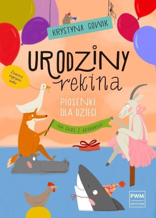 Urodziny rekina. Piosenki dla dzieci na głos...