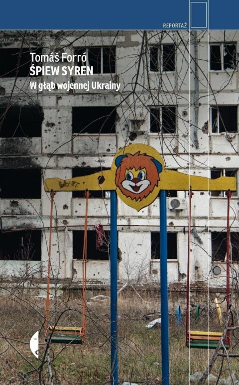 Śpiew syren. W głąb wojennej Ukrainy